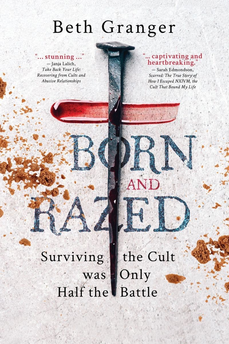 Born and Razed: Surviving the Cult was Only Half the Battle — book cover